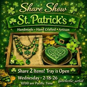 St. Patrick’s Share Show Handmade Artisan  All things Greens Share, Buy & Join